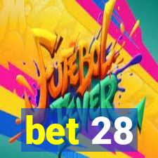 bet 28